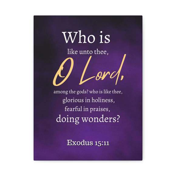 Scripture Sign Who Is Like You Lord? Exodus 15:12 Bible Verse Canvas Christian